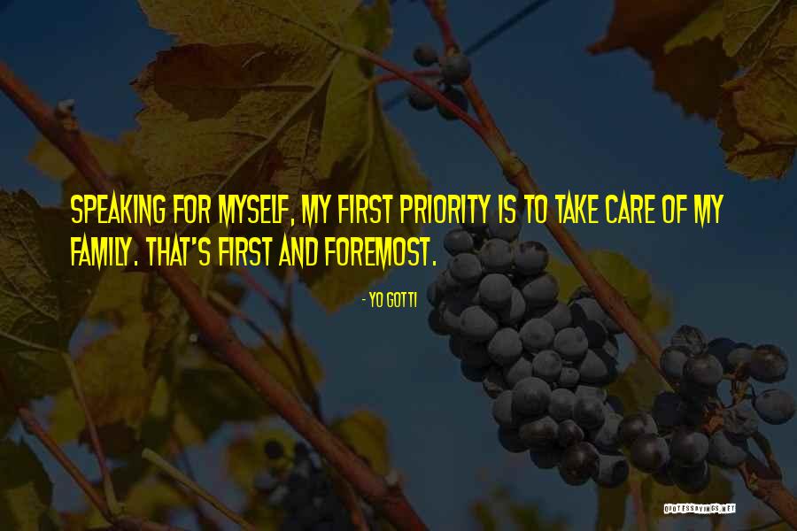Family Is Priority Quotes By Yo Gotti Family Is Priority Quotes By Yo Gotti