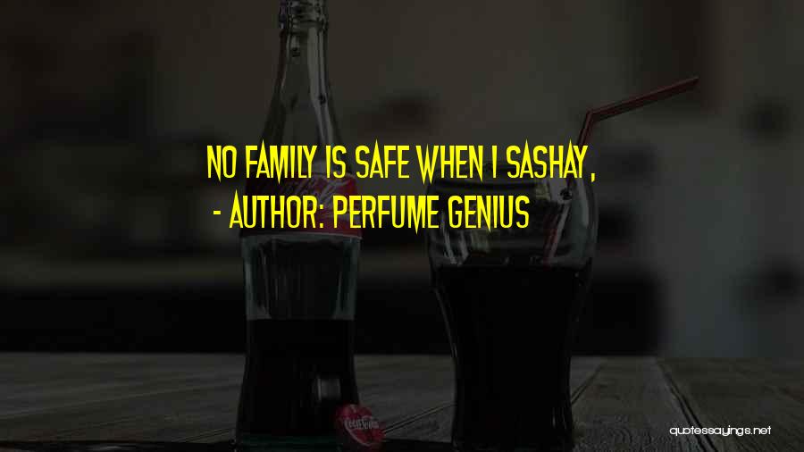 Family Is Quotes By Perfume Genius