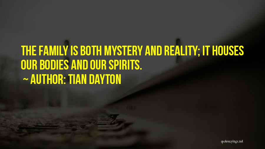 Family Is Quotes By Tian Dayton