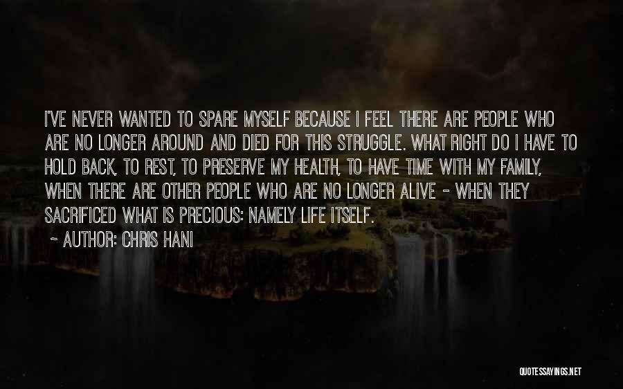 Family Is So Precious Quotes By Chris Hani