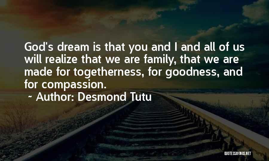 Family Is Togetherness Quotes By Desmond Tutu