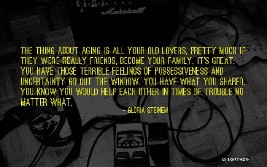 Family Is What It's All About Quotes By Gloria Steinem