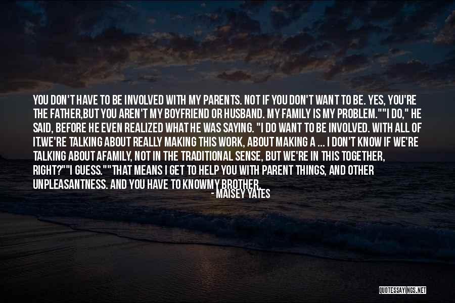 Family Is What It's All About Quotes By Maisey Yates