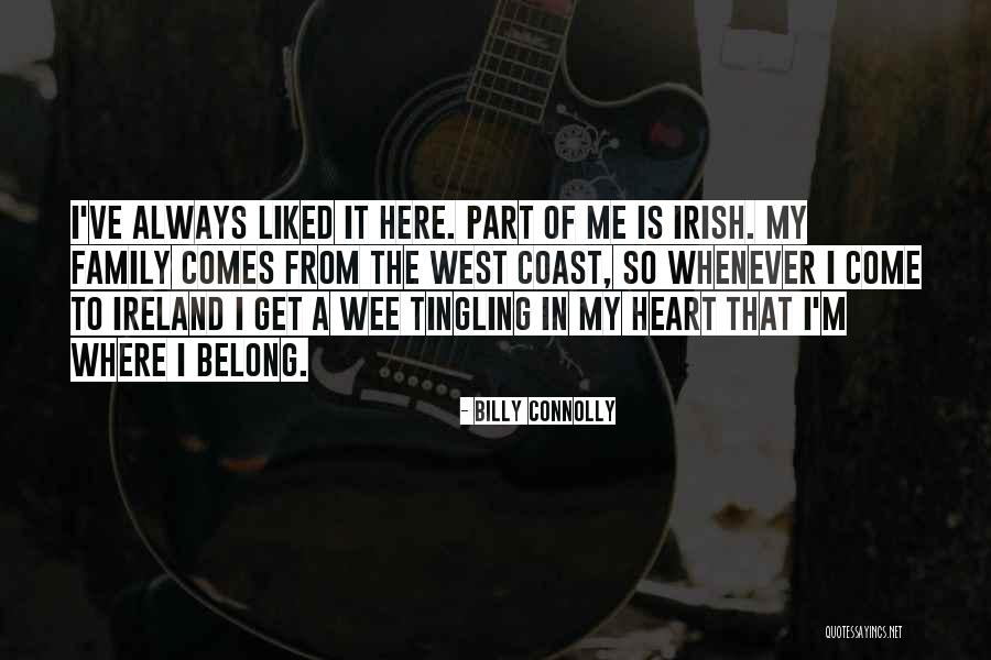 Family Is Where Quotes By Billy Connolly Family Is Where Quotes By Billy Connolly