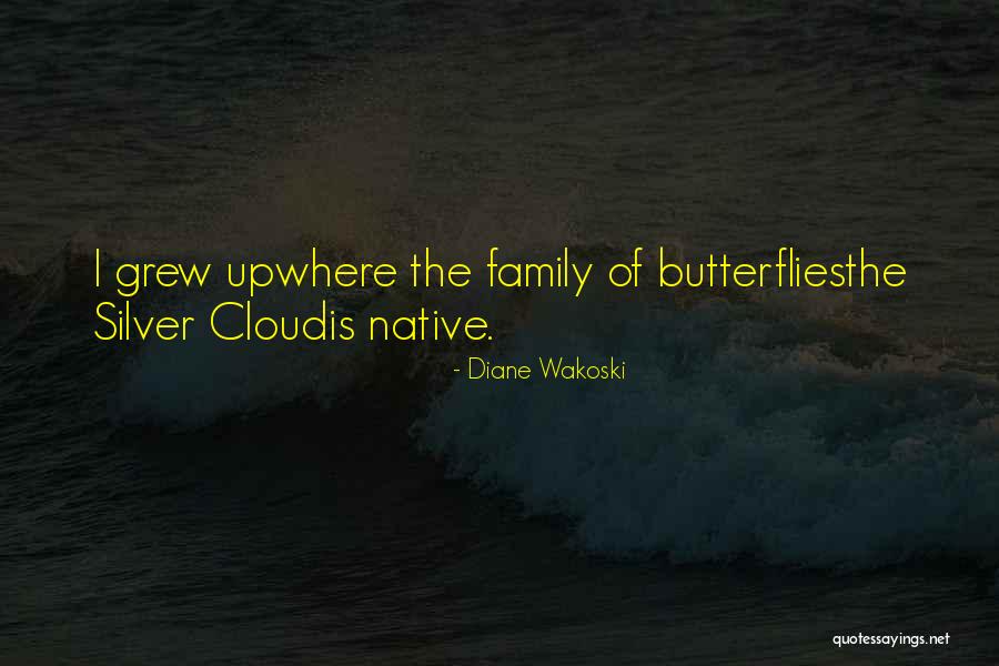 Family Is Where Quotes By Diane Wakoski Family Is Where Quotes By Diane Wakoski
