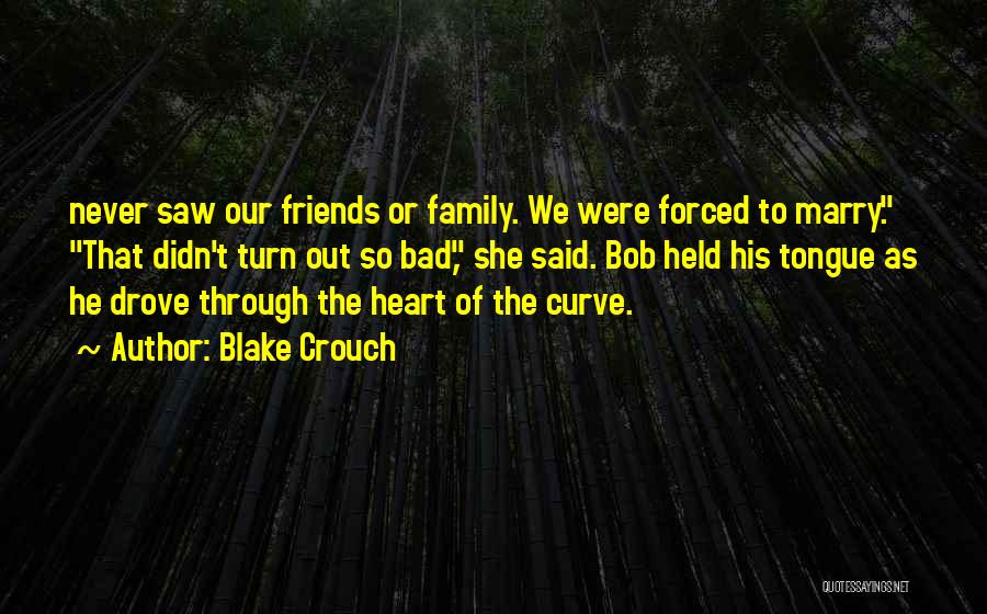 Family Is Where The Heart Is Quotes By Blake Crouch