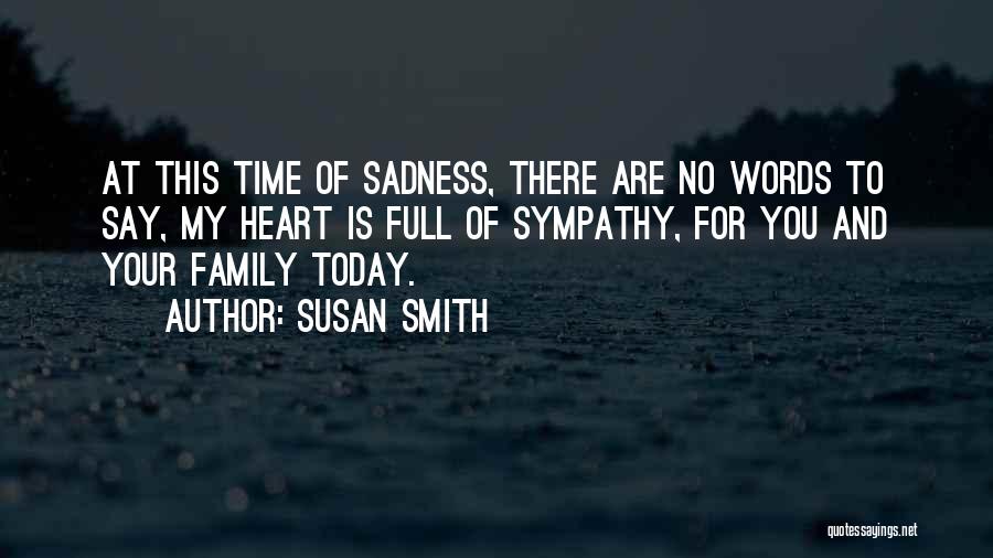 Family Is Where The Heart Is Quotes By Susan Smith