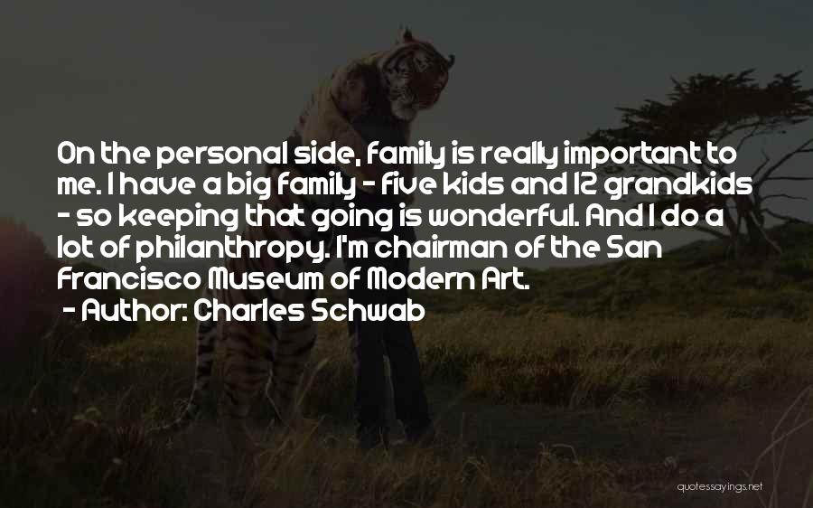 Family Is Wonderful Quotes By Charles Schwab