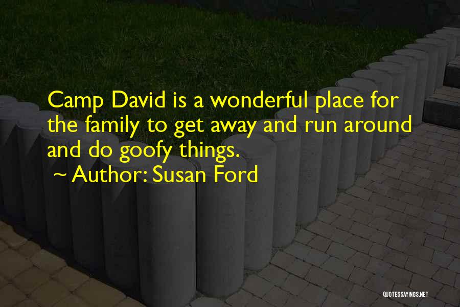 Family Is Wonderful Quotes By Susan Ford