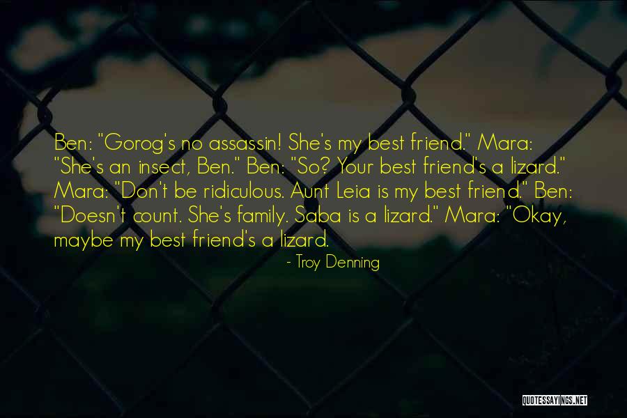 Family Is Your Best Friend Quotes By Troy Denning Family Is Your Best Friend Quotes By Troy Denning