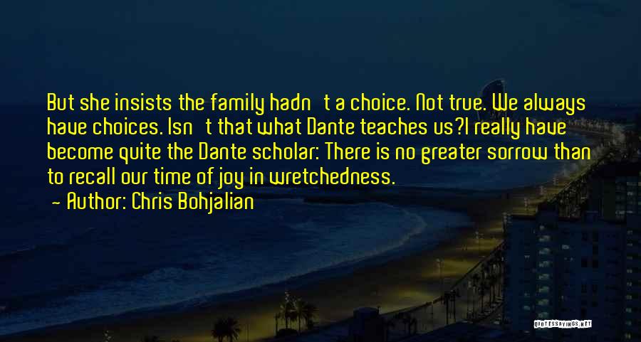 Family Isn't Always There Quotes By Chris Bohjalian