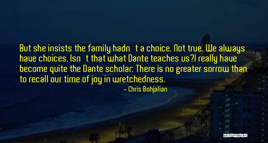 Family Isn't Always There Quotes By Chris Bohjalian