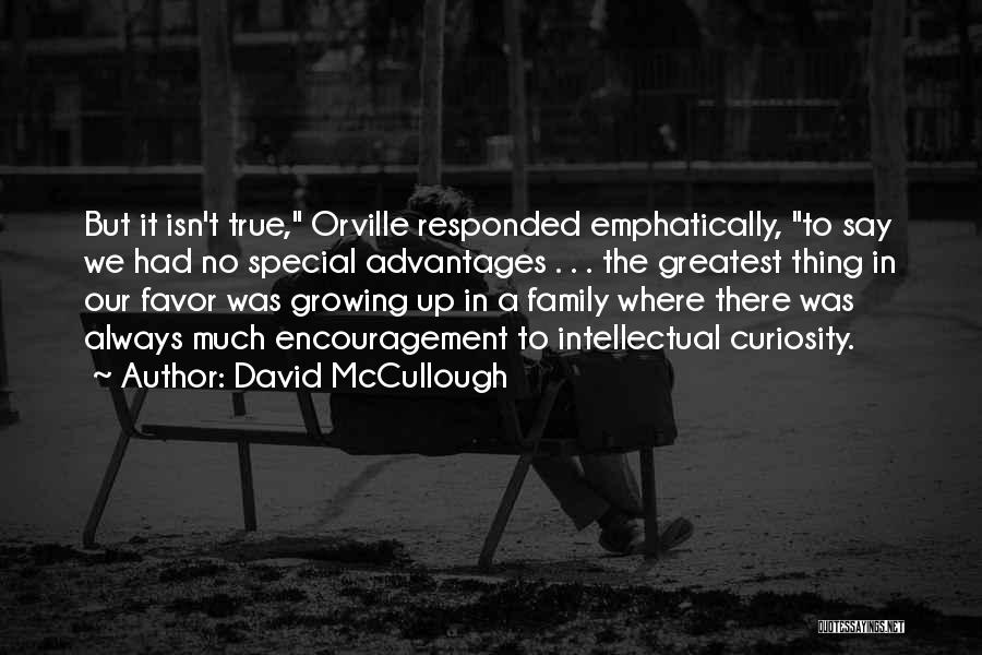 Family Isn't Always There Quotes By David McCullough