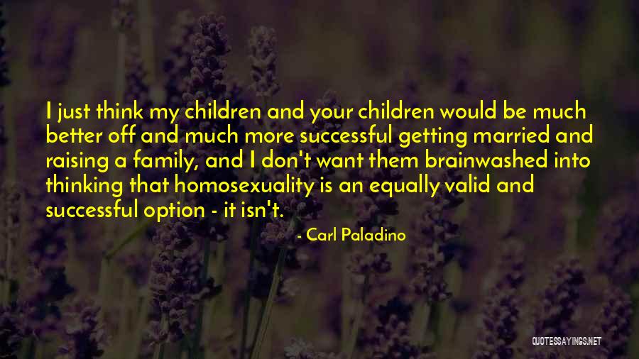 Family Isn't Family Quotes By Carl Paladino