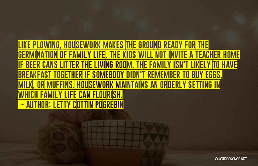 Family Isn't Family Quotes By Letty Cottin Pogrebin