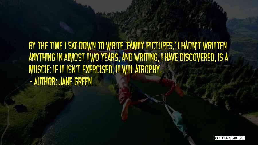 Family Isn't Quotes By Jane Green