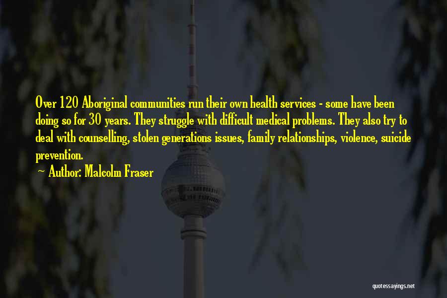 Family Issues Quotes By Malcolm Fraser Family Issues Quotes By Malcolm Fraser