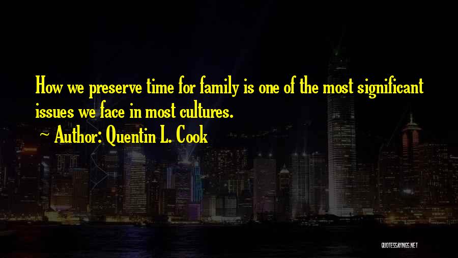 Family Issues Quotes By Quentin L. Cook