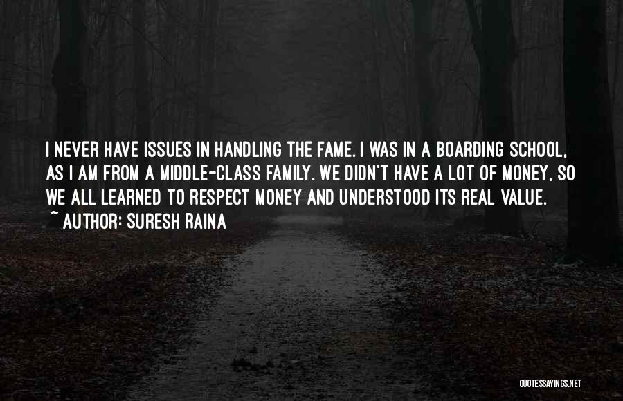 Family Issues Quotes By Suresh Raina Family Issues Quotes By Suresh Raina