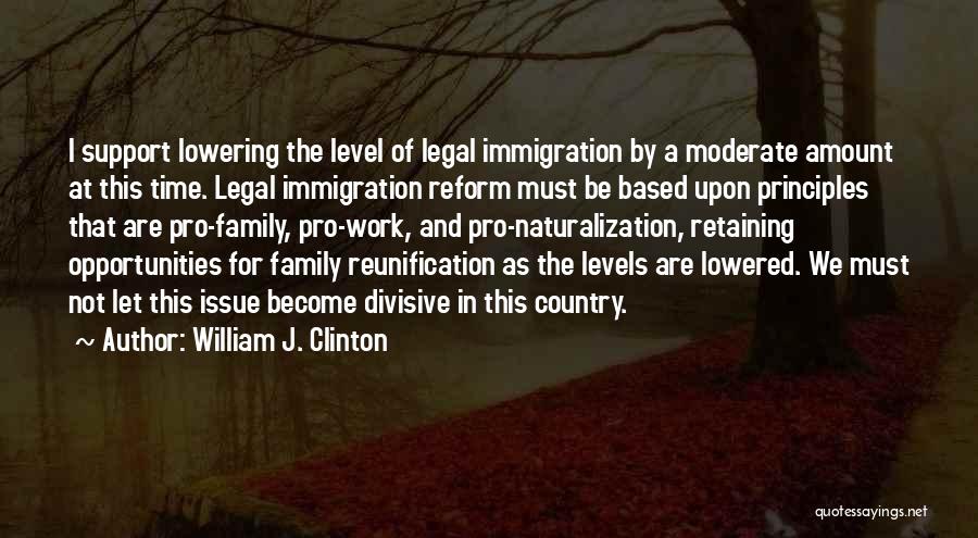 Family Issues Quotes By William J. Clinton