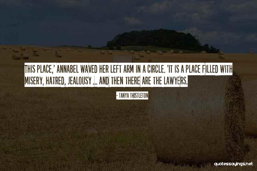 Family Jealousy Quotes By Tanya Thistleton Family Jealousy Quotes By Tanya Thistleton