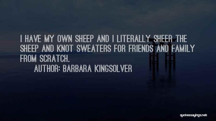 Family Knot Quotes By Barbara Kingsolver