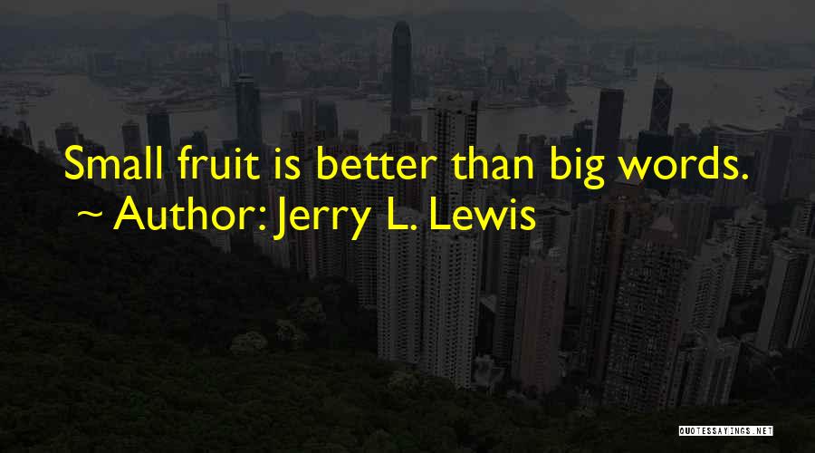 Family L Quotes By Jerry L. Lewis