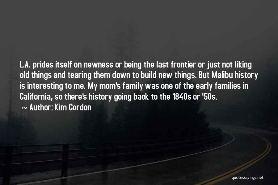 Family L Quotes By Kim Gordon