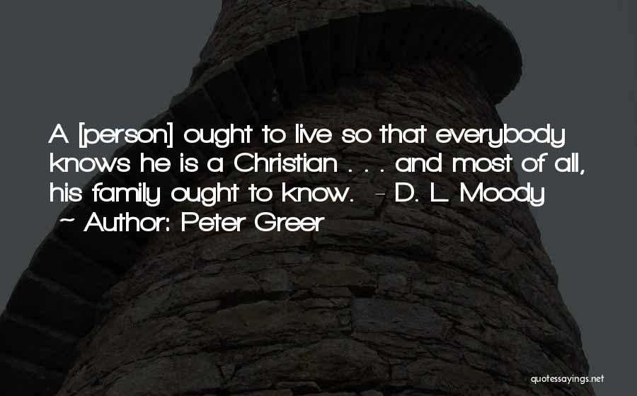 Family L Quotes By Peter Greer