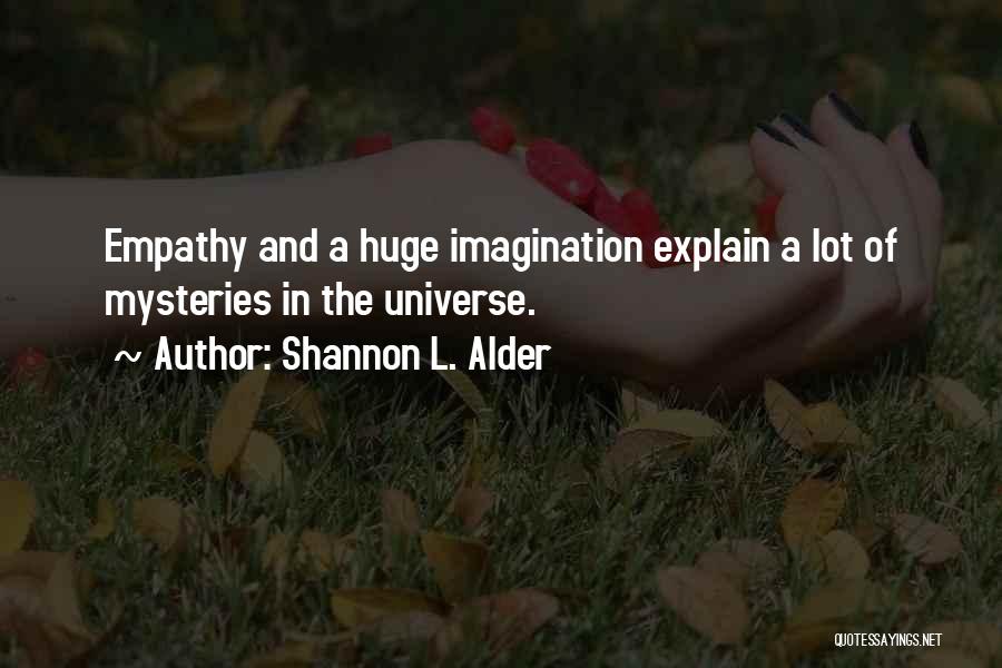 Family L Quotes By Shannon L. Alder Family L Quotes By Shannon L. Alder