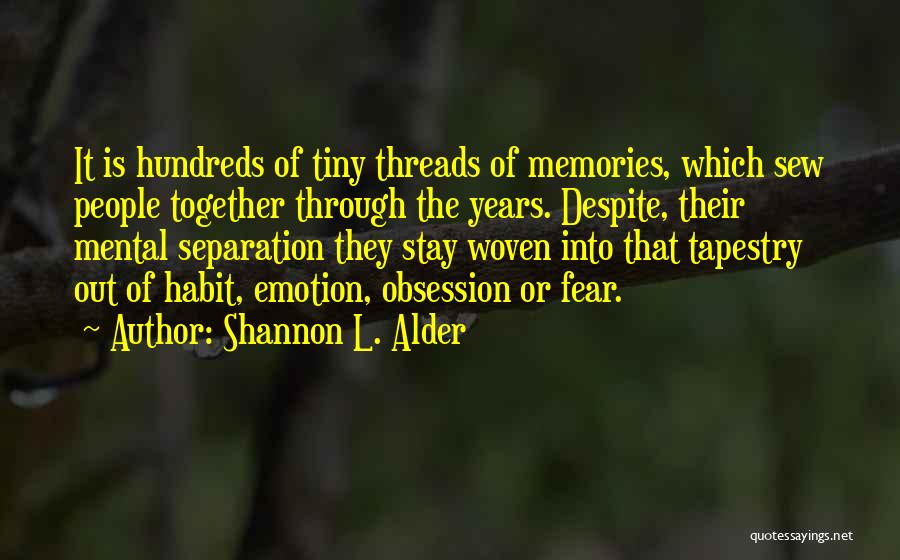 Family L Quotes By Shannon L. Alder