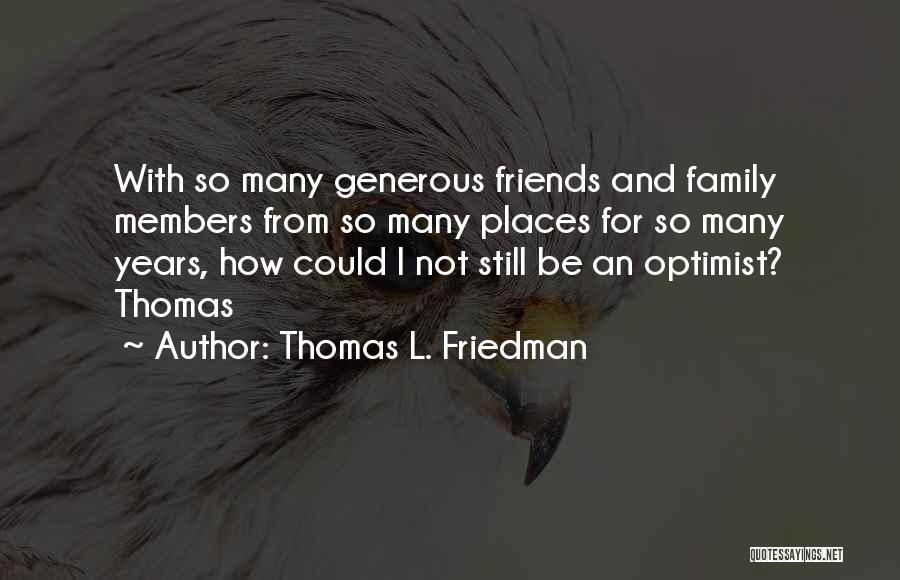 Family L Quotes By Thomas L. Friedman