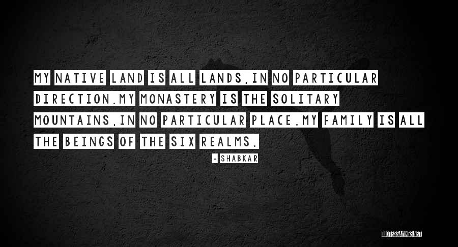 Family Land Quotes By SHABKAR Family Land Quotes By SHABKAR