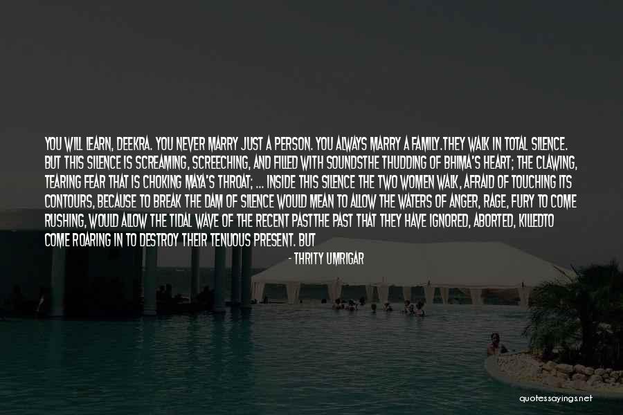Family Last Forever Quotes By Thrity Umrigar