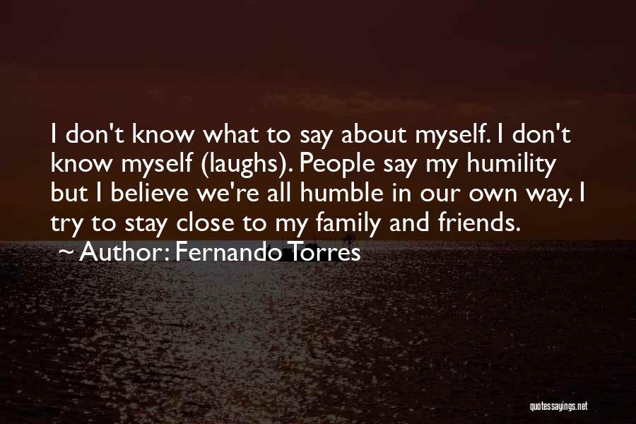 Family Laughs Quotes By Fernando Torres