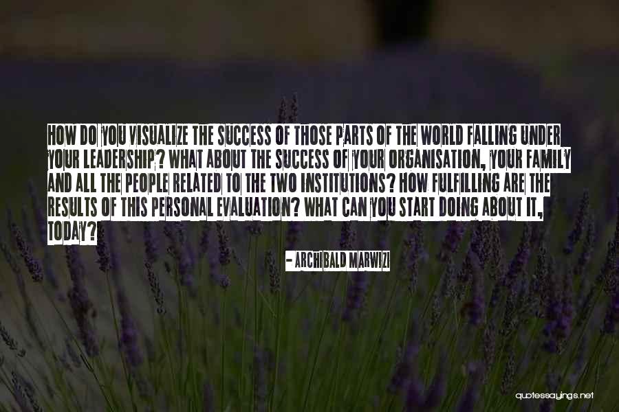Family Leadership Quotes By Archibald Marwizi Family Leadership Quotes By Archibald Marwizi