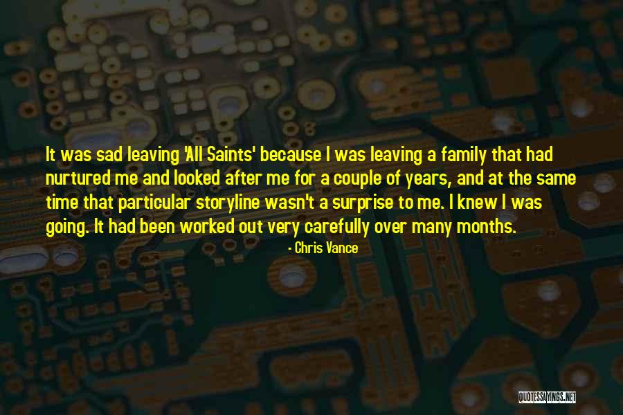 Family Leaving You Out Quotes By Chris Vance