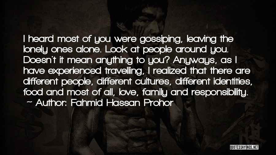 Family Leaving You Quotes By Fahmid Hassan Prohor