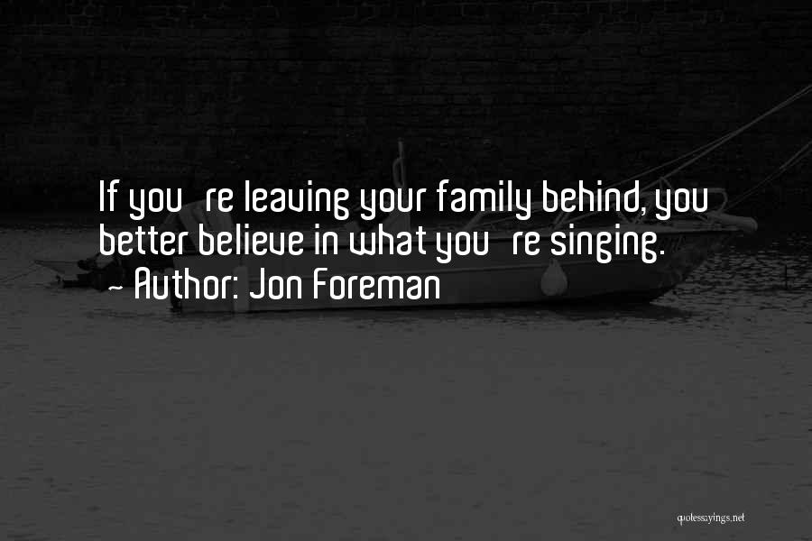 Family Leaving You Quotes By Jon Foreman