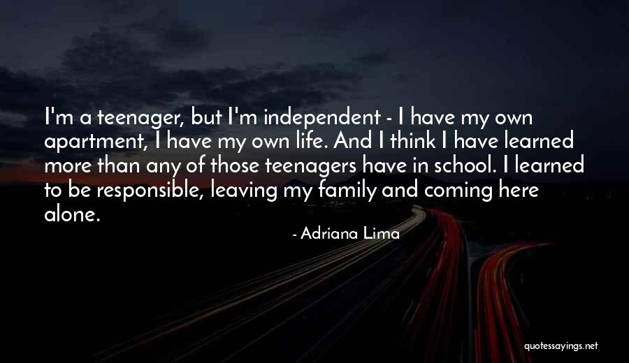 Family Leaving Your Life Quotes By Adriana Lima Family Leaving Your Life Quotes By Adriana Lima