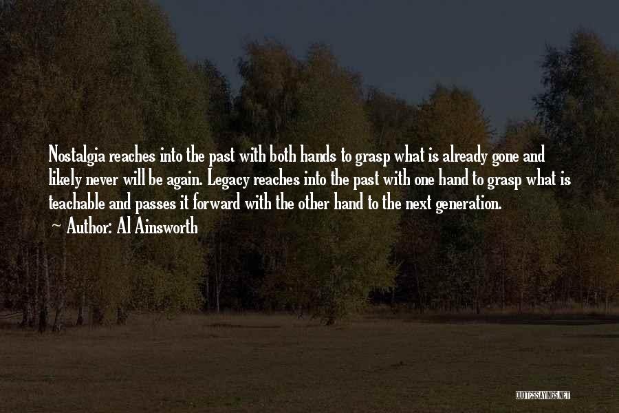 Family Legacy Quotes By Al Ainsworth Family Legacy Quotes By Al Ainsworth