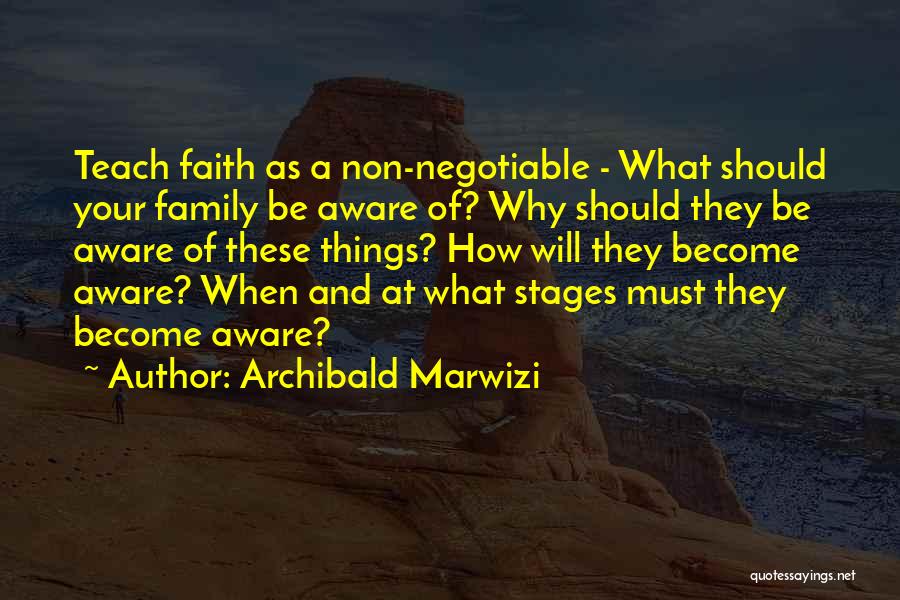 Family Legacy Quotes By Archibald Marwizi