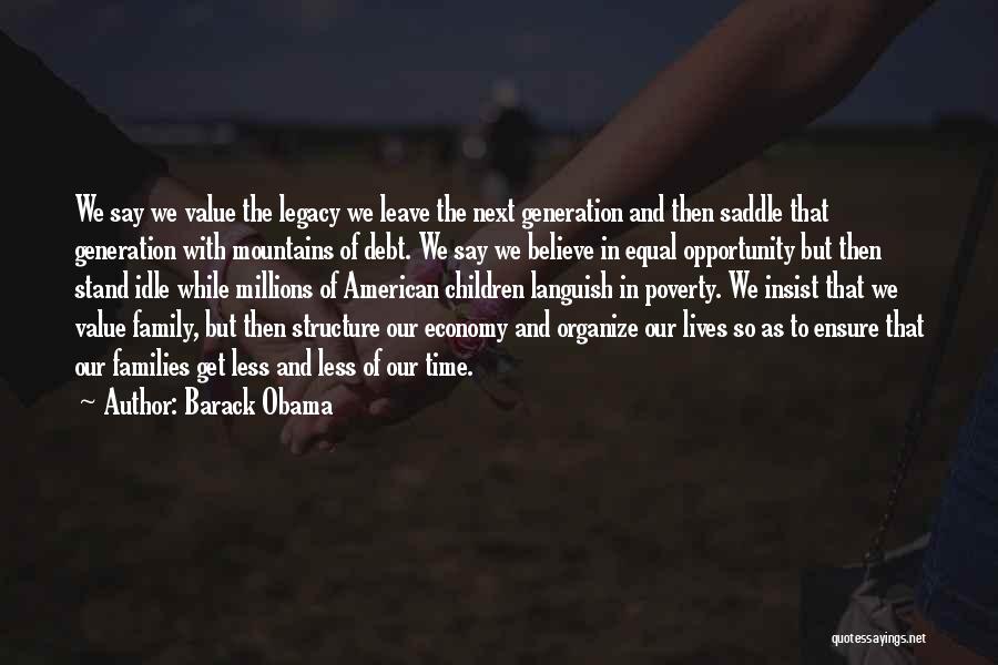 Family Legacy Quotes By Barack Obama