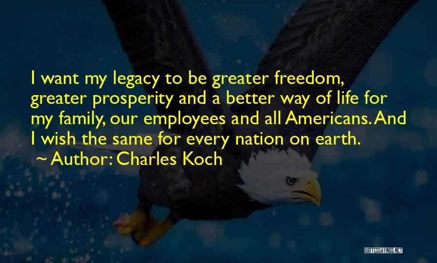 Family Legacy Quotes By Charles Koch