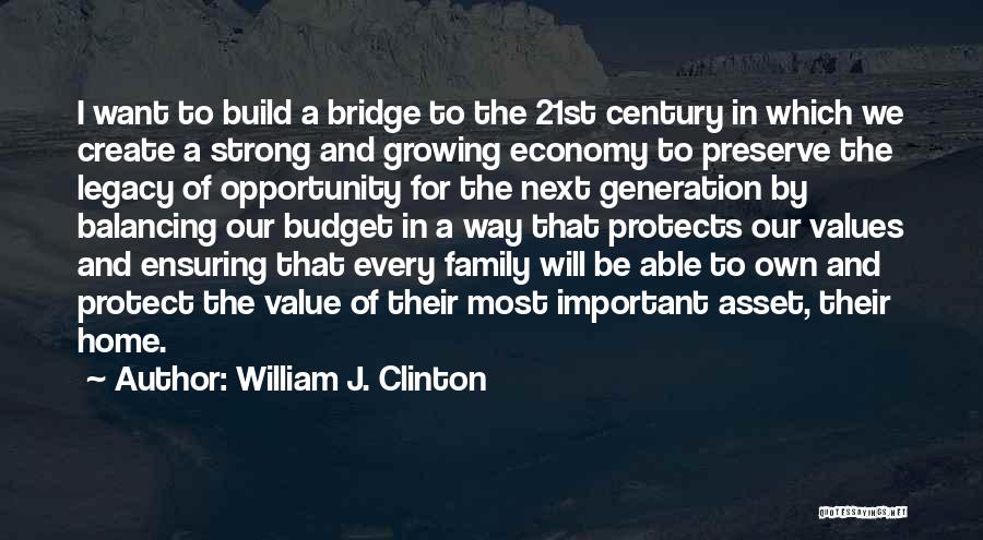 Family Legacy Quotes By William J. Clinton