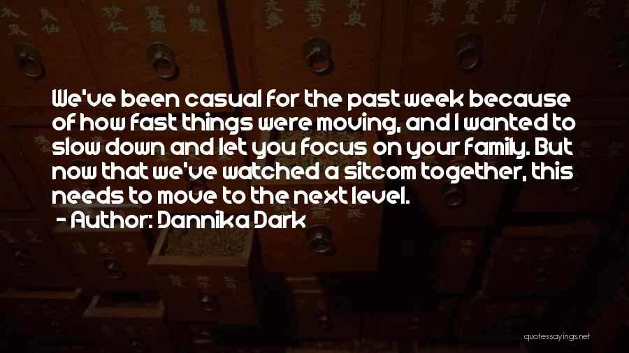 Family Let Down Quotes By Dannika Dark