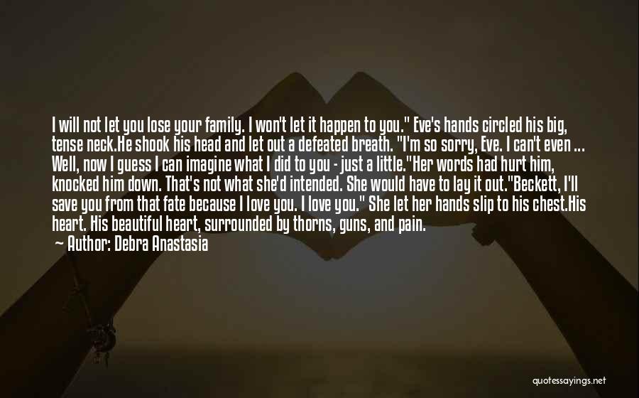 Family Let Down Quotes By Debra Anastasia