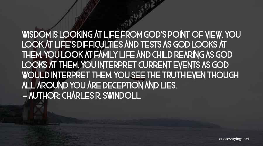 Family Lies Quotes By Charles R. Swindoll