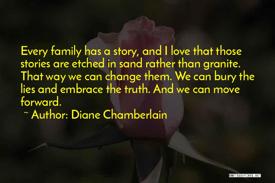 Family Lies Quotes By Diane Chamberlain