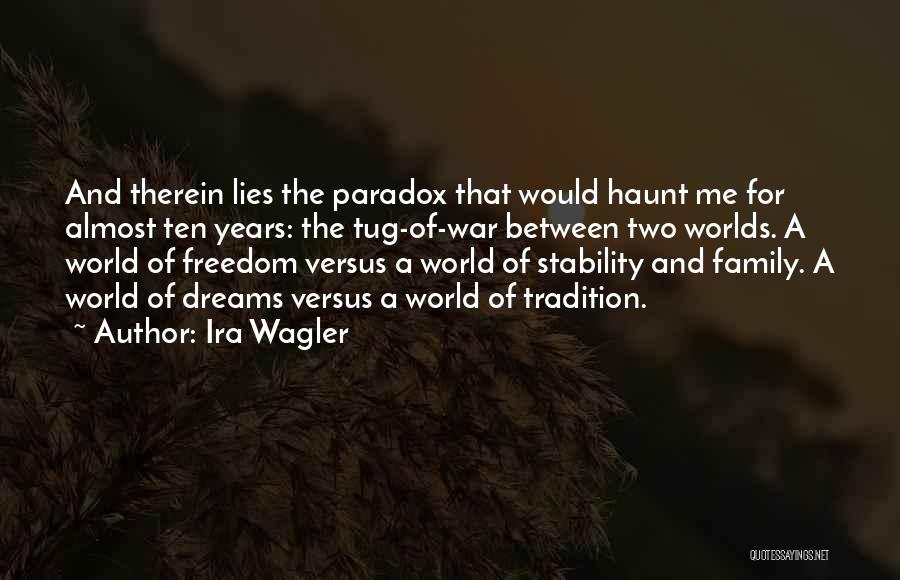 Family Lies Quotes By Ira Wagler